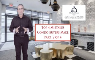 Top 4 Condo Buying Mistakes Part 2