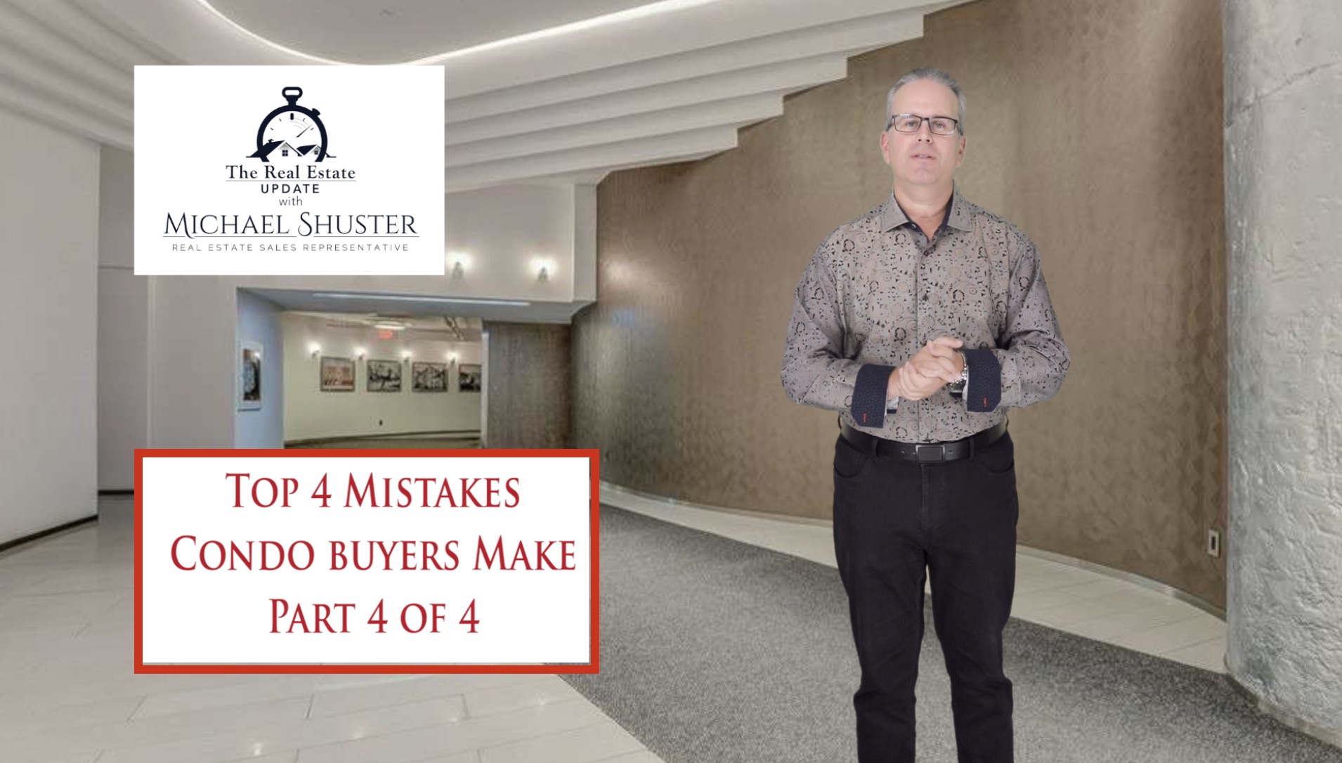 Top 4 Condo Buying Mistakes Part 4