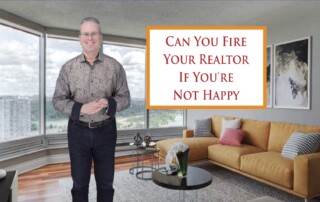 Can You [Fire] Your Realtor If You’re Not Happy With Their Service