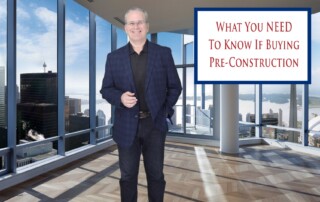 What You NEED To Know About Buying Pre-Construction